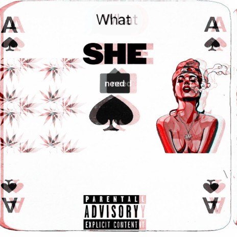 What She Need | Boomplay Music
