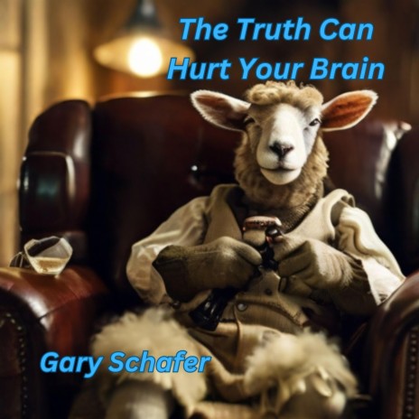 The Truth Can Hurt Your Brain (Radio Edit)