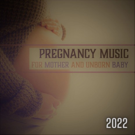 Pregnancy Music for Mother and Unborn Baby 2022 ft. Sleep Music 432 Hz