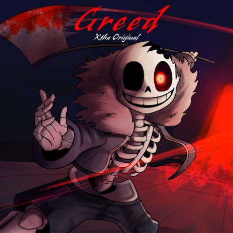 Greed (Horror Sans Theme) | Boomplay Music