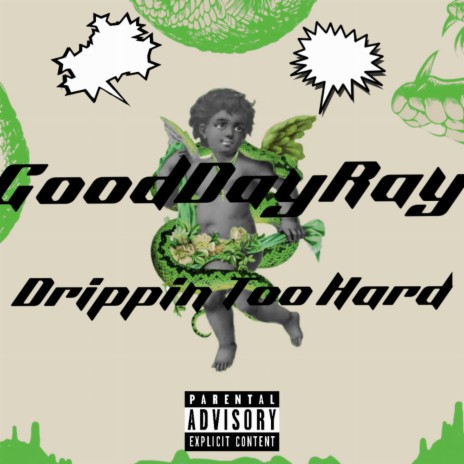 Drippin Too Hard | Boomplay Music