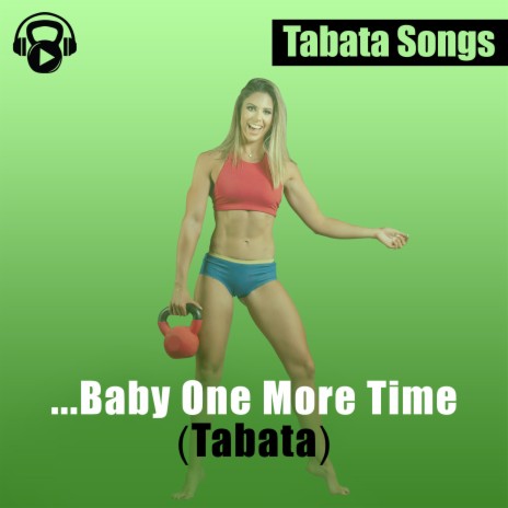 ...Baby One More Time (Tabata) | Boomplay Music