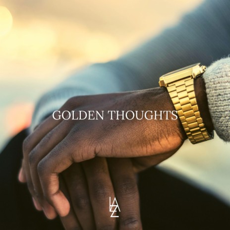 Golden Thoughts | Boomplay Music