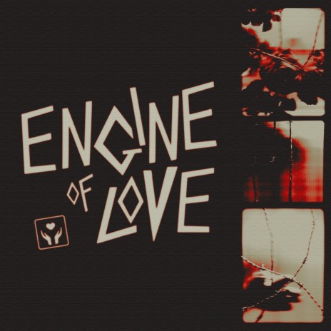 ENGINE OF LOVE