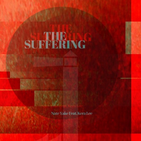 The Suffering (feat. Kera Lee) | Boomplay Music