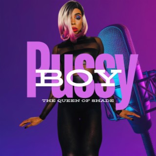 Pussy Boy (Saditty When Wet) lyrics | Boomplay Music