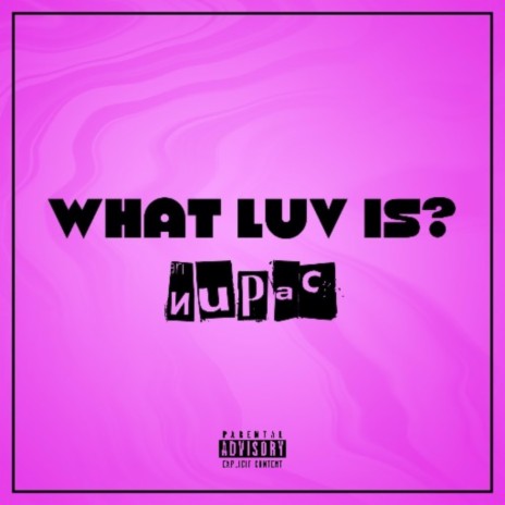 What Luv Is | Boomplay Music
