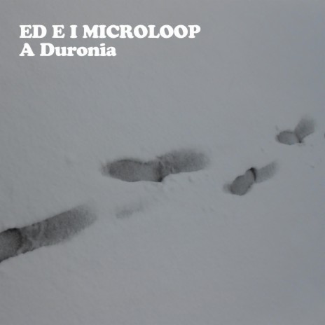 A Duronia ft. Microloop | Boomplay Music