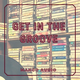 Get In The Groove