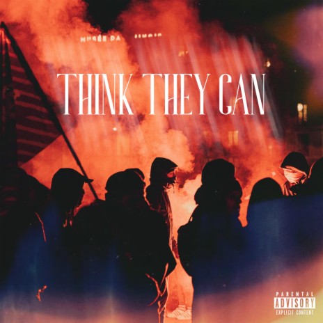 Think They Can | Boomplay Music