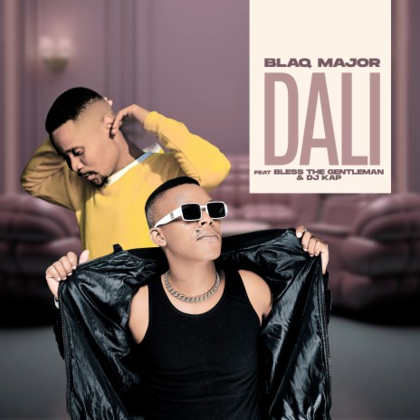 Dali ft. BLESS THE GENTLEMAN & DJ KAP