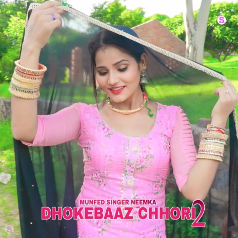 Dhokebaaz Chhori 2 (Mewati) ft. Mewati Gaane | Boomplay Music