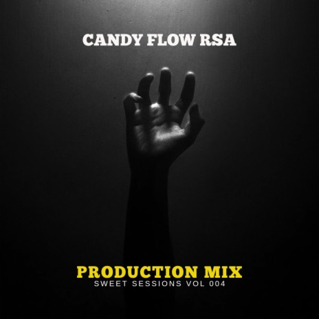 Production Mix Vol 004(Sweet Sessions) | Boomplay Music