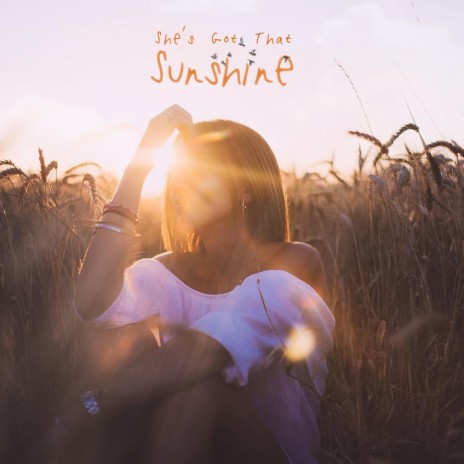She's Got That Sunshine | Boomplay Music
