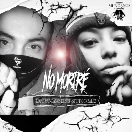 No Moriré (feat. Steff Gonzales) | Boomplay Music