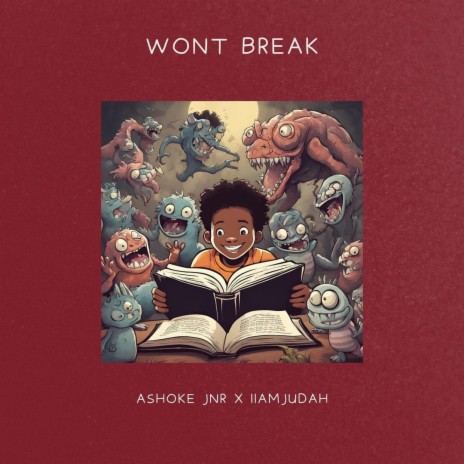 Wont Break ft. iiAmJudah | Boomplay Music