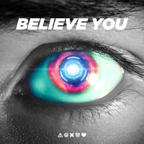 Believe You | Boomplay Music