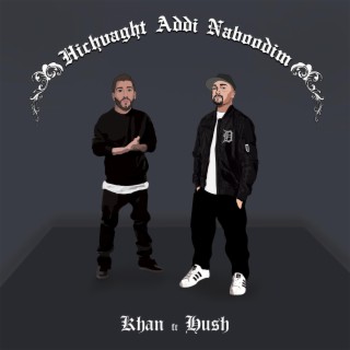 Hichvaght Addi Naboodim (feat. Hush)