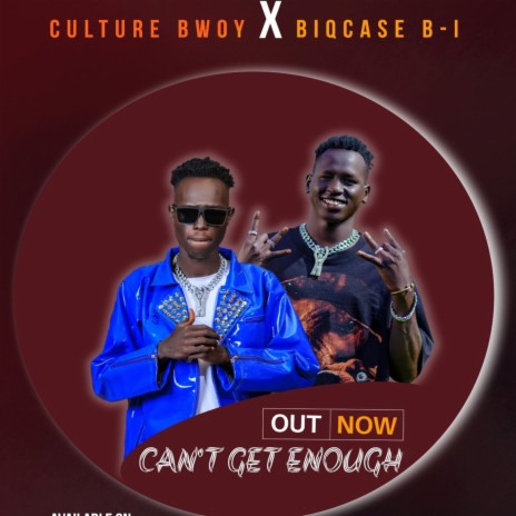 Can't Get Enough ft. Culture Bwoy | Boomplay Music