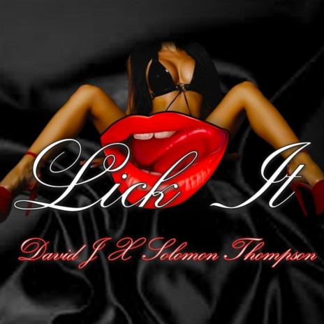 Lick it ft. Solomon Thompson | Boomplay Music