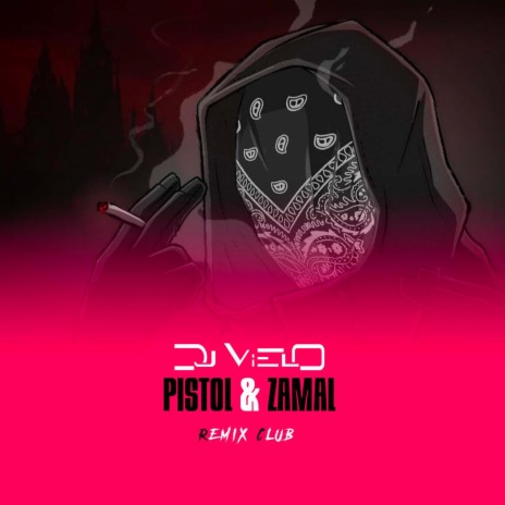 Pistol & Zamal Club (Remix) | Boomplay Music