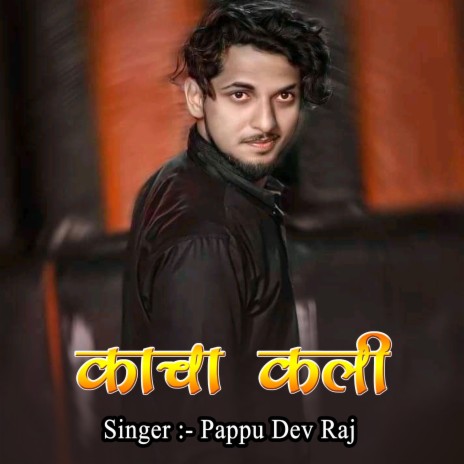 Kacha Kali | Boomplay Music