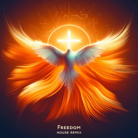 Freedom (House Version) | Boomplay Music