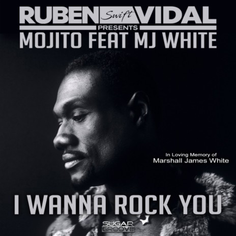 I wanna rock you (Ruben Vidal Remix) ft. MJ White | Boomplay Music