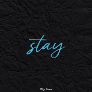 Stay