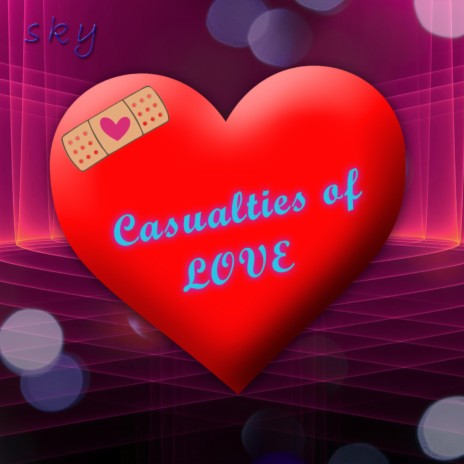 Casualties of Love | Boomplay Music