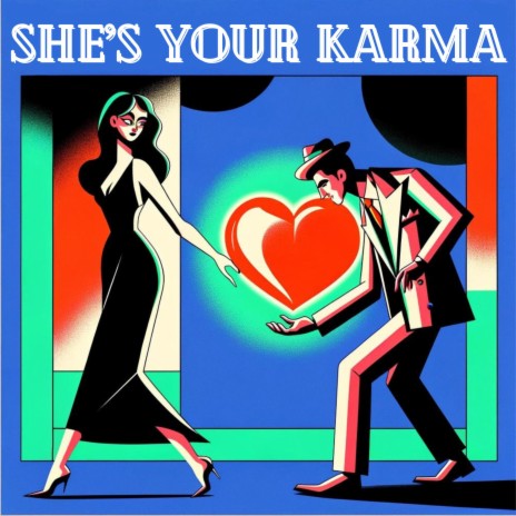 She's Your Karma | Boomplay Music