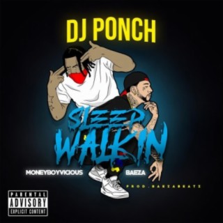 SLEEP Walkin' (feat. Baeza & Money Boy Vicious)