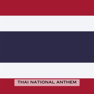 Phleng Chat Thai (Thai National Anthem)