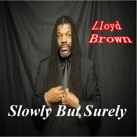 Slowly but Surely | Boomplay Music