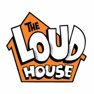 Loud House