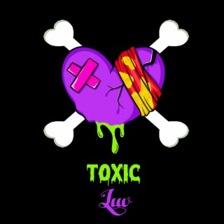 Toxic Luv lyrics | Boomplay Music