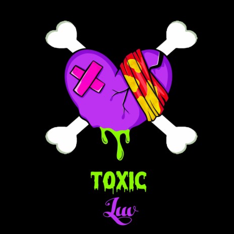 Toxic Luv | Boomplay Music