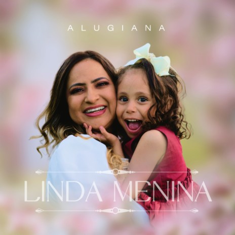 Linda Menina | Boomplay Music