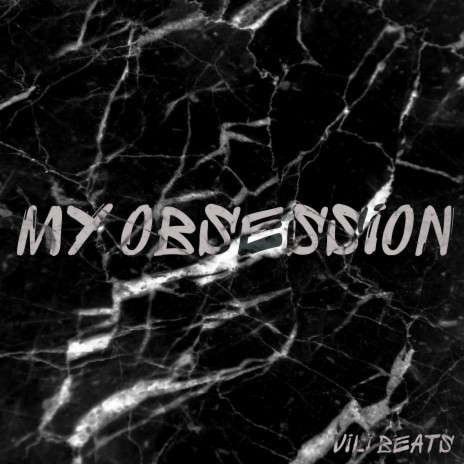 My obsession | Boomplay Music