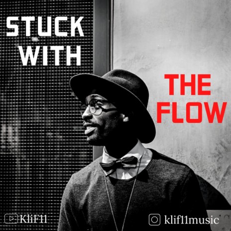 Stuck With The Flow | Boomplay Music