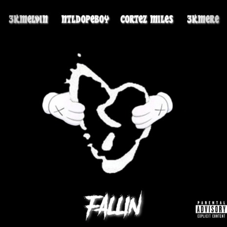 Fallin ft. Ntldopeboy, Cortez Miles & 3kmere | Boomplay Music
