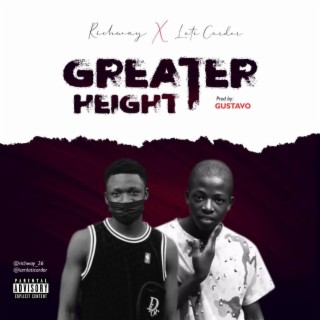 Greater Height (feat. Lati Carder)