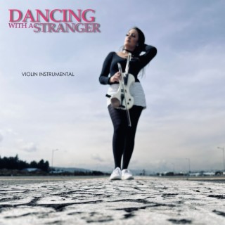 Dancing With a Stranger (Violin Instrumental)