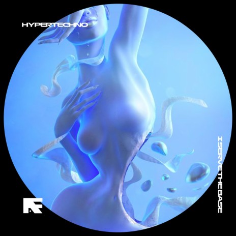 I SERVE THE BASE - HYPERTECHNO ft. BASSTON | Boomplay Music