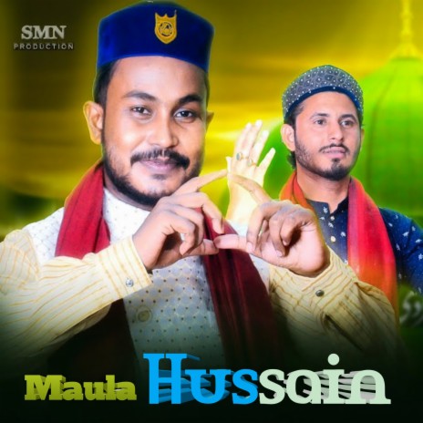 Maula Hussain ft. Md Ajar | Boomplay Music