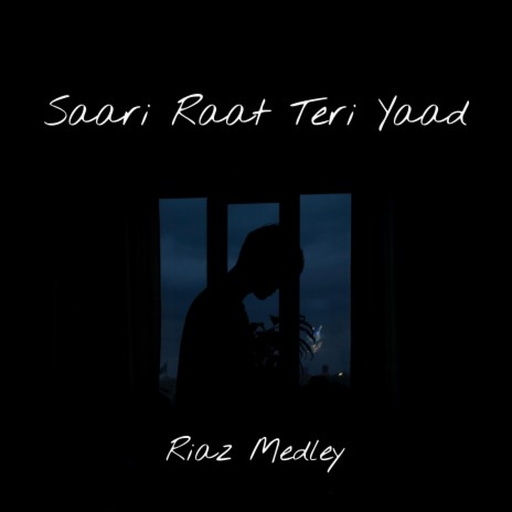 Saari Raat Teri Yaad | Boomplay Music