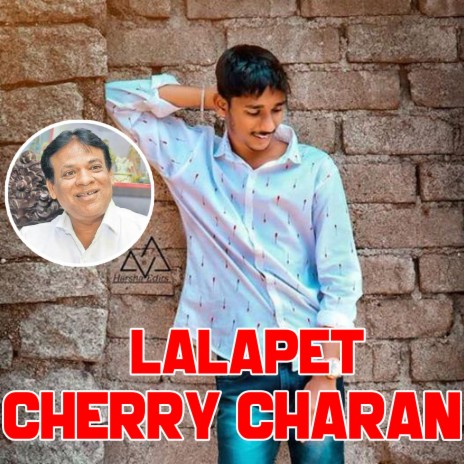 Lalapet Cherry Charan Song | Boomplay Music