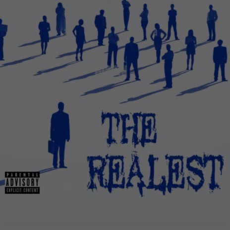 The realest | Boomplay Music