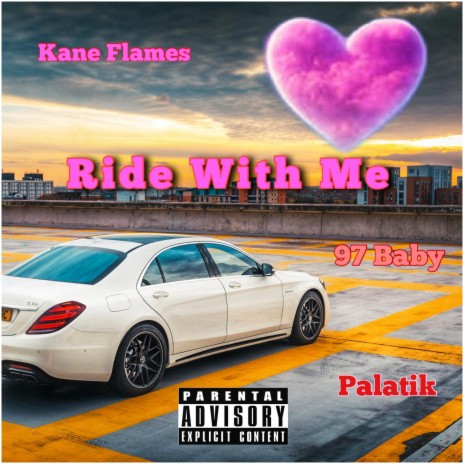 Ride with me ft. 97 Baby & Palatik | Boomplay Music