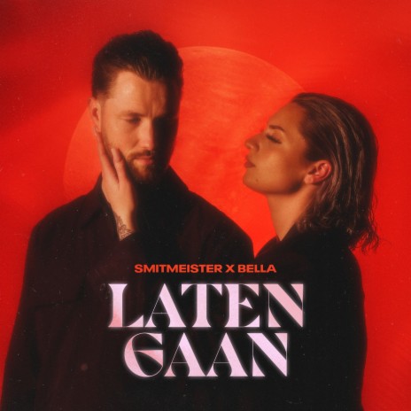 Laten Gaan ft. Bella | Boomplay Music